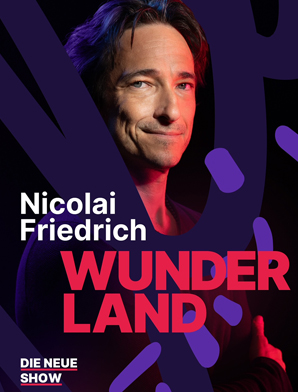 WUNDERLAND – Die neue Show