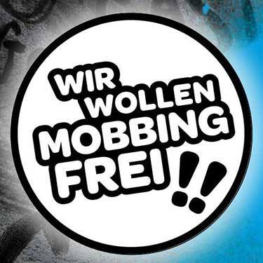Wir wollen Mobbingfrei!